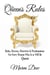 The Queen's Rules - Rules, Decrees, Directives & Proclamations For Every Woman Who Is or Will Be Queen