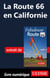 La Route 66 en Californie
