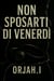 Non sposarti di venerdi