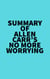Summary of Allen Carr's No More Worrying