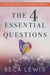 The Four Essential Questions - The Shift Series