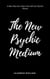 The New Psychic Medium - Truest Source Connection Series, #1