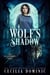 The Wolf's Shadow - Lycanthropy Files, #1