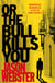 Or the Bull Kills You - (Max Cámara 1)