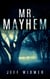 Mr. Mayhem - A Brinker Novel, #1