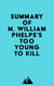 Summary of M. William Phelps's Too Young to Kill