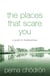 The Places That Scare You - A Guide to Fearlessness