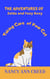 The Adventures of Foxy And Zelda: How to Take Care of Your Cat - The Creeds, #7