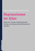 Depressionen im Alter - Diagnostik, Therapie, Angehörigenarbeit, Fürsorge, Gerontopsychiatrische Depressionsstationen