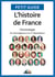 L’histoire de France - Chronologie - De Vercingétorix à la Ve République