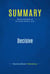 Summary: Decisive - Review and Analysis of the Heaths Brothers' Book