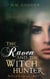 The Raven and the Witch Hunter - The Rise of the Light, #5