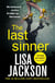 The Last Sinner - A totally gripping psychological crime thriller from the international bestseller