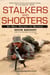 Stalkers and Shooters - A History of Snipers
