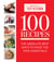 100 Recipes - The Absolute Best Ways To Make The True Essentials