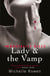 Lady & The Vamp - An Immortality Bites Novel