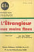 L'étrangleur aux mains fines - Roman inédit d'après le film "After hours"