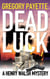 Dead Luck - Henry Walsh Private Investigator Series, #8