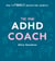 The Mini ADHD Coach - How to (finally) Understand Yourself