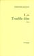 Les trouble-fête