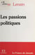 Les Passions politiques - La France de demain