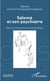 Salomé et son psychiatre - Récit d'une expérience psychotique