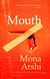 Mouth - From the Forward Prize-winning author of Small Hands