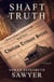 Shaft of Truth (Choctaw Tribune Series, Book 3) - Choctaw Tribune Historical Fiction Series, #3