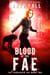 Blood of the Fae - The Forbidden Fae Series, #2