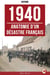 1940 : Anatomie d’un désastre français