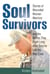 Soul Survivors - Stories of Wounded Women Warriors and the Battles They Fight Long After They've Left the War Zone