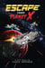 Escape From Planet X - A Sci-Fi Novella by Charles Dewandeler