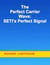 The Perfect Carrier Wave:  SETI's Perfect Signal