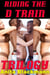 Riding the D Train Trilogy - Riding the D Train, #101