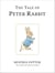 The Tale of Peter Rabbit - Rediscover the classic children's tale