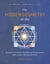 The Hidden Geometry of Life: Alchemy of Creation Blending Sacred Geometry, Light, Sound, Elements and Intent - The Gateway Series, #2