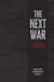 The Next War - Indications Intelligence in the Early Cold War