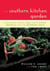 The Southern Kitchen Garden - Vegetables, Fruits, Herbs and Flowers Essential for the Southern Cook