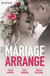 Mariage arrangé - Le défi de Chiara - Le dilemme d'Alesha - L'espoir de Nathalie