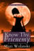 Know Thy Frienemy: a Darkworld novel - Destiny Walker, #2