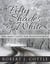 Fifty Shades of White, One Man's Quest for Righteousness