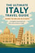The Ultimate Italy Travel Guide: Rome to Milan in 8 Days