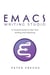 Emacs Writing Studio. A Practical Guide to Plain Text Writing and Publishing - Emacs Studio, #1