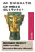 An Enigmatic Chinese Culture?: Sanxingdui Mystery? 4000-Year-Old Ancestor-Worship Rituals?