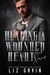Healing a Wounded Heart this Xmas: A Dark Mafia Second Chance Novella
