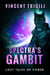 Spectra's Gambit - Lost Tales of Power, #6