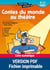 Contes du monde au théâtre - 8 - 12 ans