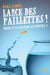 Lance des paillettes ! (même si ta vie part en miettes...)