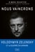 Nous vaincrons - Le journal de guerre de Volodymyr Zelensky, sous la plume du seul journaliste à avoir accès au prési