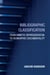 Bibliographic Classification - From Mimetic Representation to Isomorphic Documentality